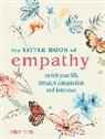 CICO Books, Kirsten Riddle - The Little Book of Empathy