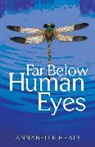 Annabelle Healy - Far Below Human Eyes