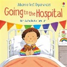 Stephen Cartwright, Anne Civardi, Civardi Anne, Civardi/cartwright, Stephen Cartwright, Cartwright Stephen... - GOING TO THE HOSPITAL : FIRST EXPERIENCES