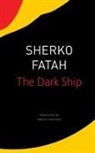 Martin Chalmers, Sherko Fatah - The Dark Ship