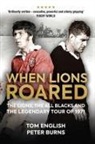 Peter Burns, Tom English, Peter, Tom - When Lions Roared
