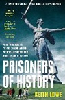 Keith Lowe, Lowe Keith - Prisoners of History