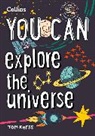 Collins Kids, Tom Kerss, Kerss Tom - YOU CAN explore the universe
