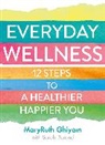 MaryRuth Ghiyam - Everyday Wellness