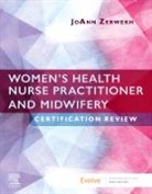 Joann Zerwekh, JoAnn (President/CEO Zerwekh, JoAnn (President/CEO &lt;br&gt;Nursing Education Consultants Zerwekh, JoAnn (President/CEO Nursing Education Consultants Zerwekh, Zerwekh JoAnn - Women's Health Nurse Practitioner and Midwifery Certification Review