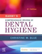 Christine M Blue, Christine M. Blue, Christine M Blue - Darby's Comprehensive Review of Dental Hygiene