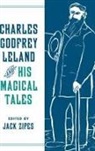 Jack Zipes, Jack Zipes - Charles Godfrey Leland and His Magical Tales