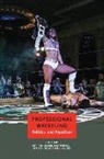 Sharon Levi Mazer, Nell Haynes, Eero Laine, Heather Levi, Sharon Mazer - Professional Wrestling