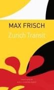 Birgit Schreyer Duarte, Max Frisch - Zurich Transit