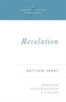 Matthew Henry, HENRY MATTHEW, Alister McGrath, J I Packer, J. I. Packer - REVELATION