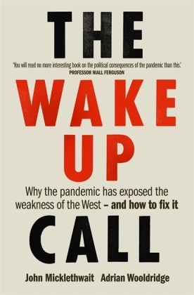 John Micklethwait, John Wooldridge Micklethwait, Micklethwait John, Adrian Wooldridge, Wooldridge Adrian - The Wake-Up Call