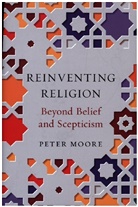 Peter Moore - Reinventing Religion