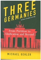 Michael Gehler, Michael Gehler Gehler - Three Germanies