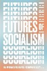 Grace Blakeley, Grace Blakeley - Futures of Socialism
