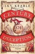 Ian Keable,  Keable Ian - Century of Deception - The Birth of the Hoax in the Eighteenth Century