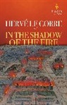 Herve Le Corre, Hervé Le Corre - In the Shadow of the Fire