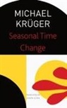 Michael Kruger, Michael Krüger - Seasonal Time Change
