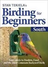 Stan Tekiela - Stan Tekiela’s Birding for Beginners: South