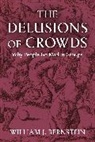 William J. Bernstein, William L Bernstein - The Delusions of Crowds