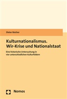 Dieter Reicher - Kulturnationalismus. Wir-Krise und Nationalstaat
