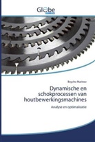 Boycho Marinov - Dynamische en schokprocessen van houtbewerkingsmachines