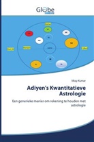 Vikay Kumar - Adiyen's Kwantitatieve Astrologie