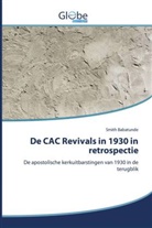 Smith Babatunde - De CAC Revivals in 1930 in retrospectie