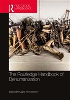 Maria Kronfeldner, Maria (Central European University Kronfeldner, Maria Kronfeldner, Maria (Central European University Kronfeldner, Kronfeldner Maria - Routledge Handbook of Dehumanization