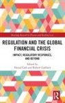 Daniel Goddard Cash, Daniel Cash, Robert Goddard - Regulation and the Global Financial Crisis