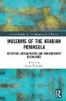 Sarina Wakefield, Sarina (Independent Scholar) Wakefield, Sarina (University of Leicester Wakefield, Sarina Wakefield, Sarina (University of Leicester Wakefield - Museums of the Arabian Peninsula
