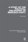 Sonia Kruks, Kruks Sonia - Study of the Political Philosophy of Merleau-Ponty