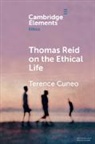 Terence Cuneo, Terence (University of Vermont) Cuneo, Cuneo Terence, Cuneo Terence Cuneo - Thomas Reid on the Ethical Life