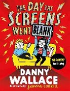 Danny Wallace, Gemma Correll - Day the Screens Went Blank