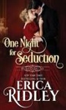 Erica Ridley - One Night for Seduction