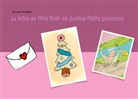 Aurore Ropars - La lettre au Père Noël de Justine petite princesse