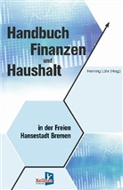 Henning Lühr, Henning Lühr - Handbuch Finanzen und Haushalt in der Freien Hansestadt Bremen