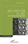 Bernard Hours - De l'ORSTOM à l'IRD