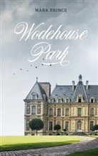 Mara Prince - Wodehouse Park