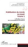 Sophie Béroud, Armando Boito, Paul Bouffartigue, Andreia Galvao - Changements politiques et classes sociales