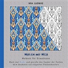 Mia Ludwig - Malen mit Mia - Malbuch für Erwachsene