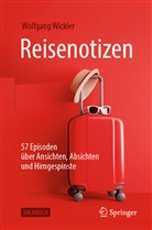 Wolfgang Wickler - Reisenotizen