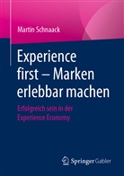 Martin Schnaack - Experience first - Marken erlebbar machen