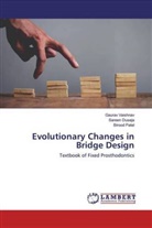 Saree Duseja, Sareen Duseja, Birood Patel, Gaura Vaishnav, GAURAV VAISHNAV - Evolutionary Changes in Bridge Design