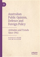Daniell Chubb, Danielle Chubb, Ian McAllister - Australian Public Opinion, Defence and Foreign Policy