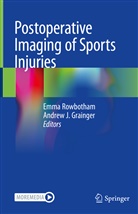 Grainger, Andrew Grainger, Andrew J. Grainger, J Grainger, J Grainger, Emm Rowbotham... - Postoperative Imaging of Sports Injuries