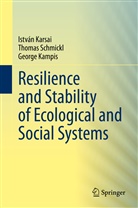 Georg Kampis, George Kampis, Istva Karsai, Istvá Karsai, Istvan Karsai, István Karsai... - Resilience and Stability of Ecological and Social Systems