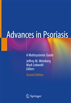 Lebwohl, Lebwohl, Mark Lebwohl, Jeffre M Weinberg, Jeffrey M Weinberg, Jeffrey M. Weinberg - Advances in Psoriasis
