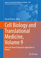 Kursa Turksen, Kursad Turksen - Cell Biology and Translational Medicine, Volume 9