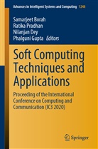 Samarjeet Borah, Nilanjan Dey, Nilanjan Dey et al, Phalguni Gupta, Ratik Pradhan, Ratika Pradhan - Soft Computing Techniques and Applications