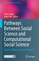 Peli, Gabor Peli, Péli, Péli, Gábor Péli, Tama Rudas... - Pathways Between Social Science and Computational Social Science